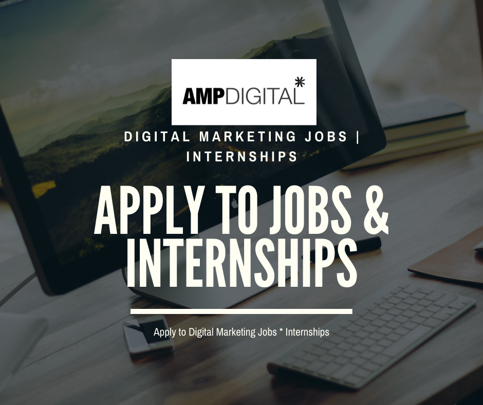 Digital Marketing Jobs & Internships AMP Digital